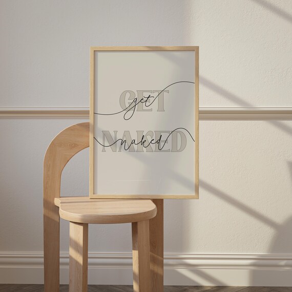 Get Naked Bathroom Decor Sign, Funny Toilet Art Print