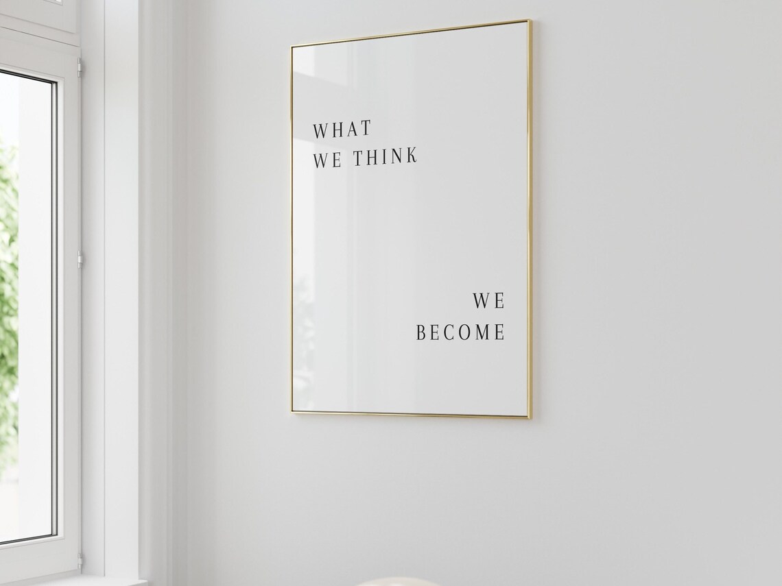 What We Think We Become, Inspirational Quote Art - Image 3