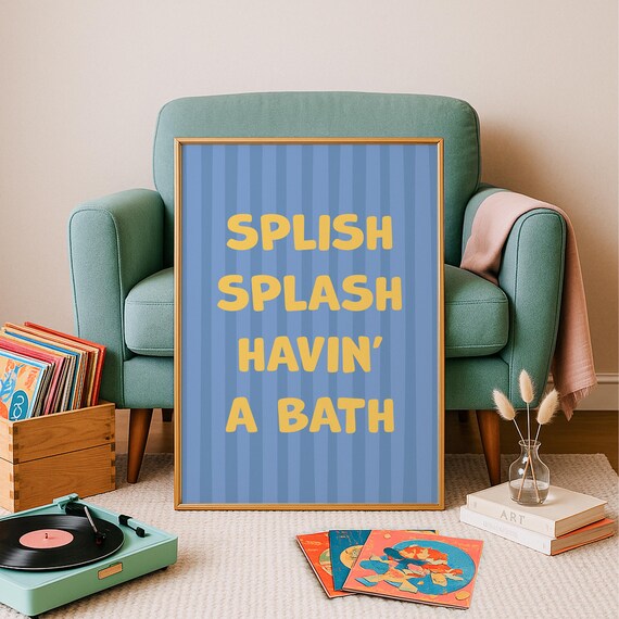 Splish Splash Havin A Bath Yellow Blue Striped Kids Bathroom Poster