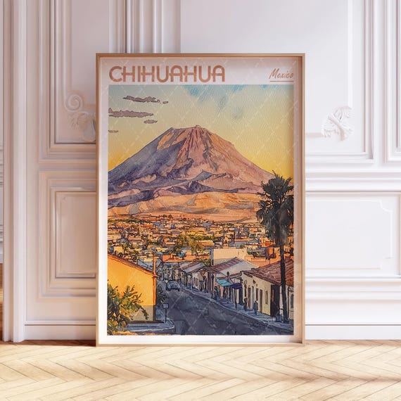 Chihuahua Watercolor Poster, Mexico Travel City Art
