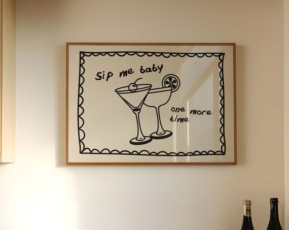 Sip Me Baby One More Time Black Martini Doodle Bar Cart Art Poster