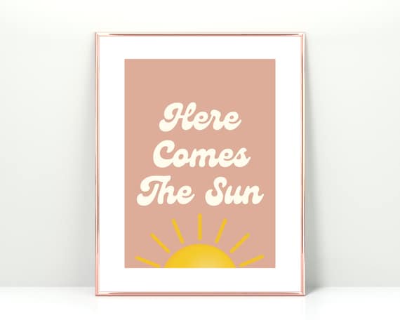 Cheerful Here Comes The Sun Retro Boho Nursery Sunshine Quote Poster