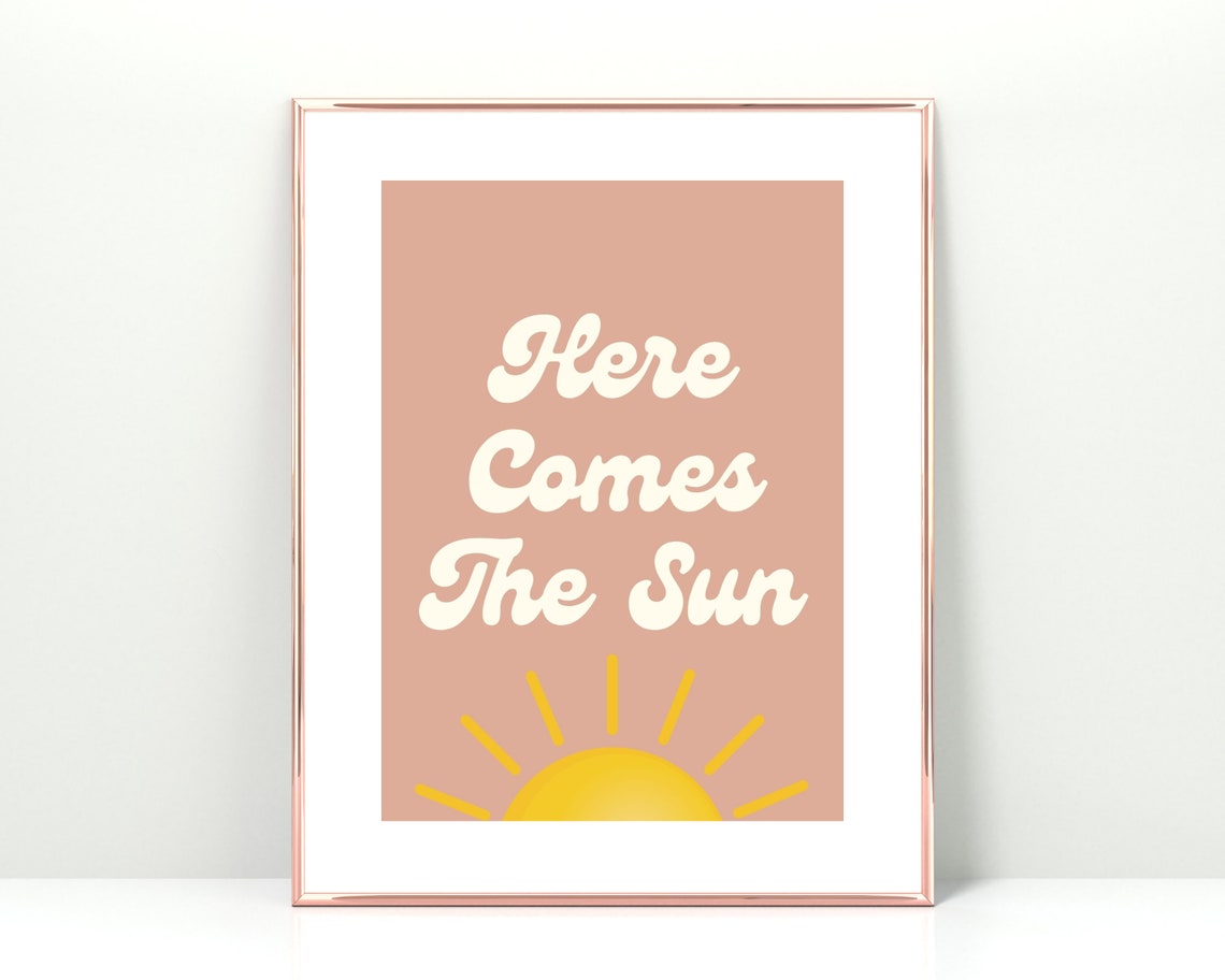 Cheerful Here Comes The Sun Retro Boho Nursery Sunshine Quote Poster
