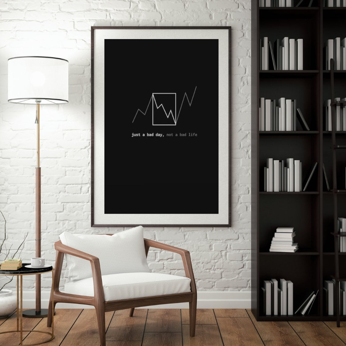 Just a Bad Day Not a Bad Life Minimalist Black Quote Poster for Office