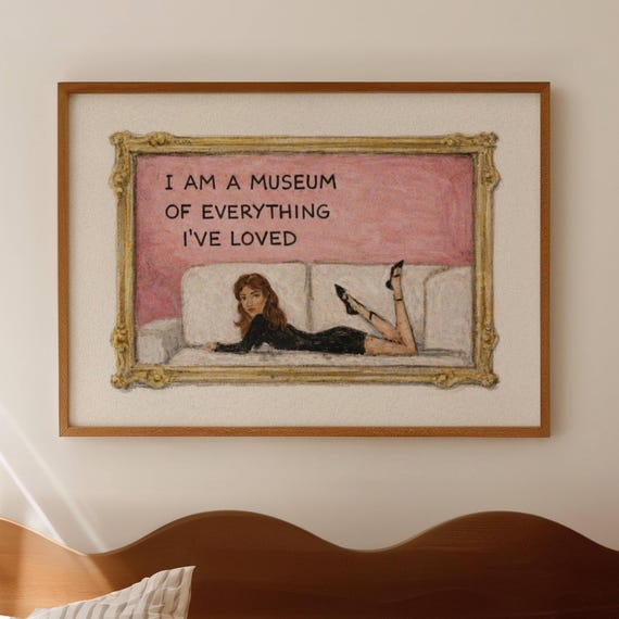 I Am A Museum Of Everything Loved Quote Print Horizontal Above Bed Wall Art Handdrawn Bedroom Poster Retro Stay In Woman Painting