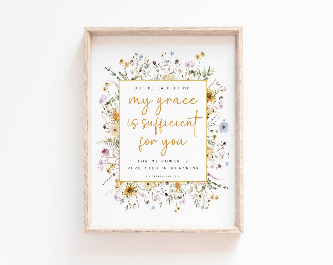 2 Corinthians 12:9 My Grace Is Sufficient, Art Print