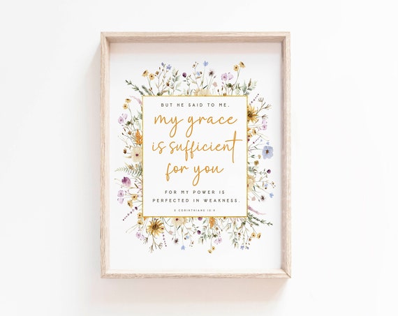2 Corinthians 12:9 My Grace Is Sufficient, Art Print