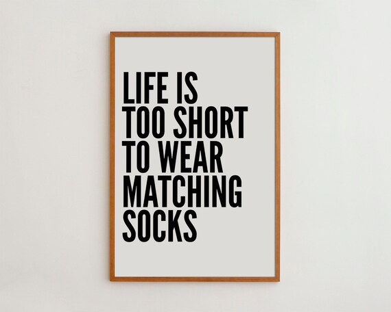 Life Is Short Funny Quote Art Print, Minimalist