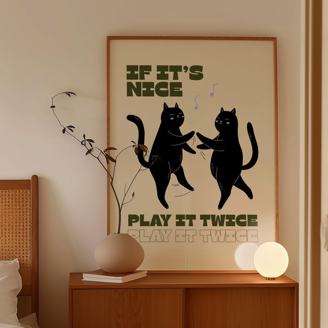 If Its Nice Play It Twice, Cat Music Quote