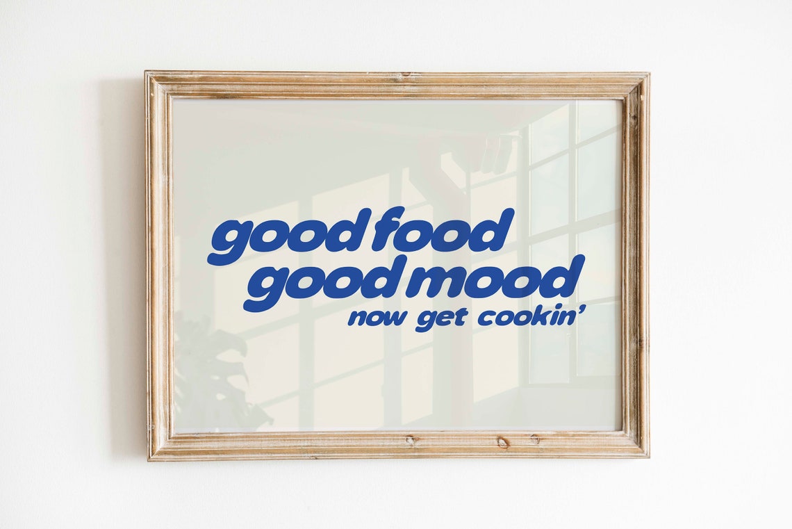 Good Food Good Mood Now Get Cookin Blue Kitchen Typography Poster - Image 2
