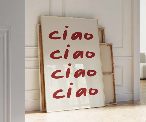 Red Ciao Print Ciao Poster Red Italian Art Quote Art Italy Art Colorful Art Bold Art Type Art Typographic Art Tall Art Print