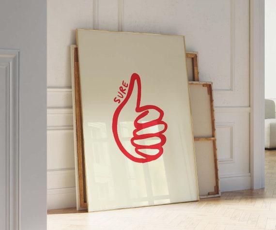 Thumbs Up Red Poster Sure Thing Thumbs Up Whatever Poster Affirmation Quote Print Uplifting Quote Art Print Daily Reminder Wall Art
