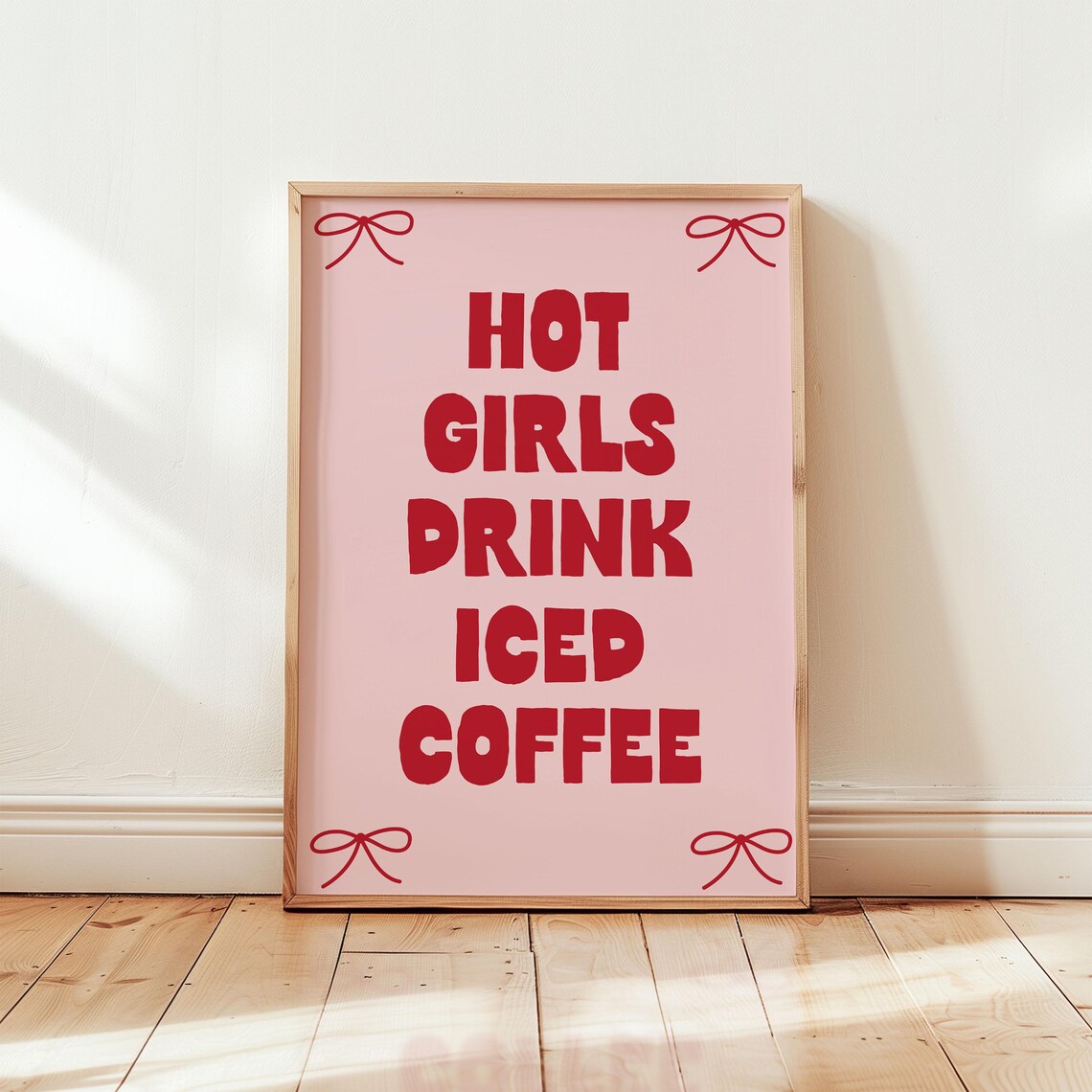 Hot Girls Drink Iced Coffee Pink Bow Coquette Kitchen Quote Poster - Image 2