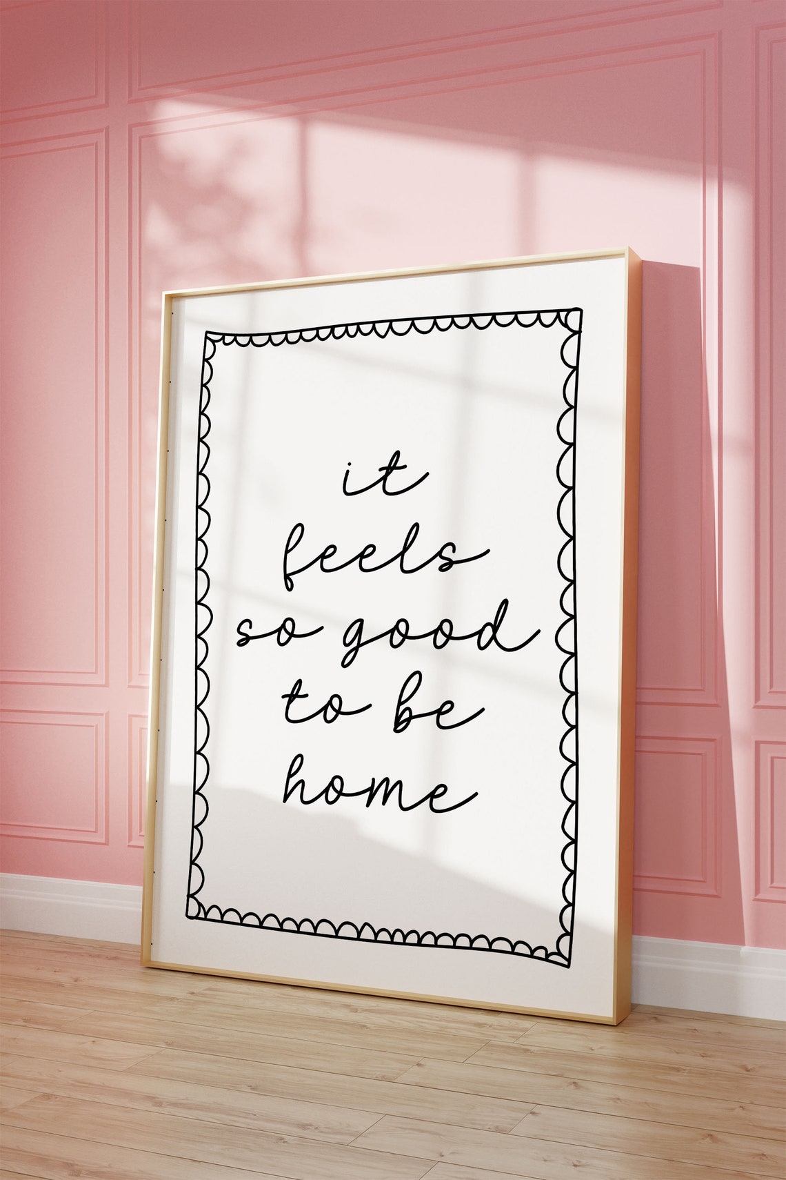 It Feels So Good To Be Home Elegant Script Typography Poster