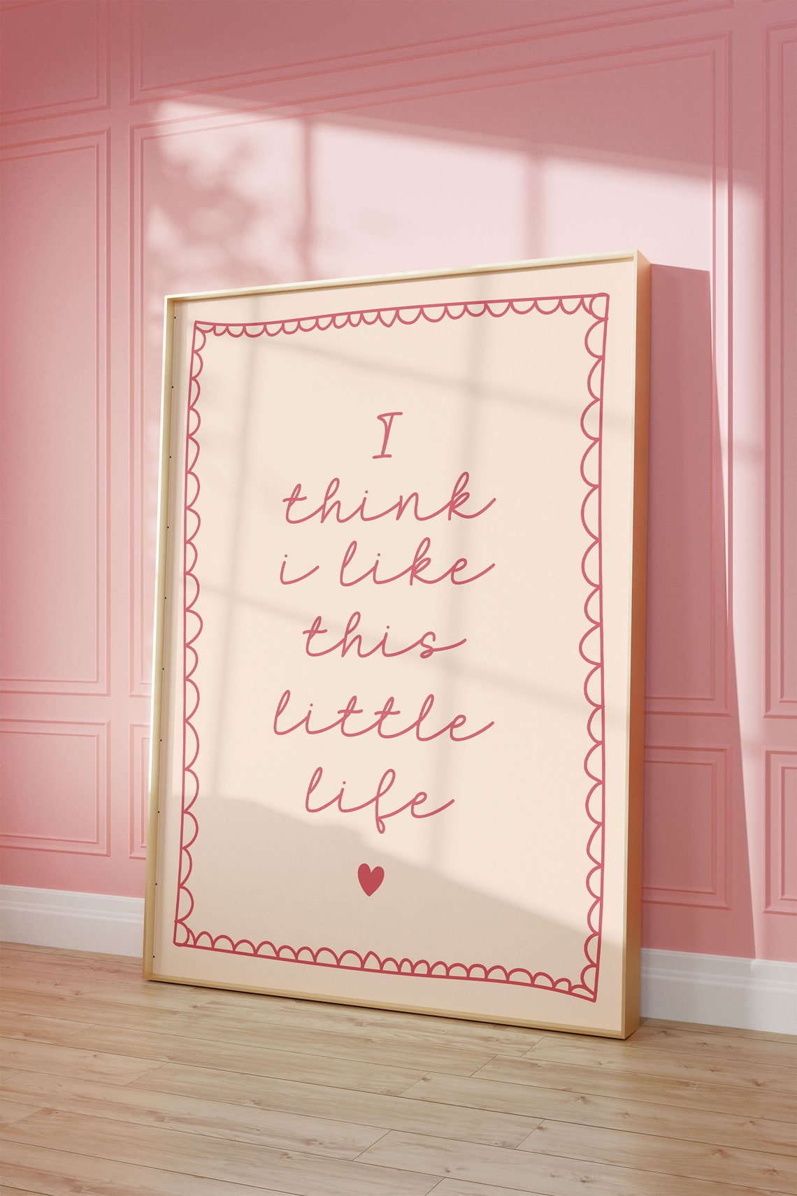 I Think I Like This Little Life Pink Script Heart Quote Poster - Image 2