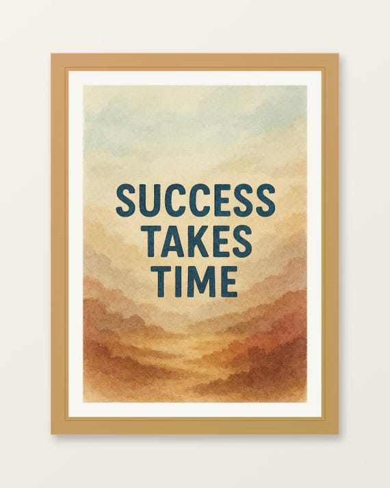 Success Takes Time In Watercolour Art Motivational Print Fashion Wall Poster Bold Decor Minimalist