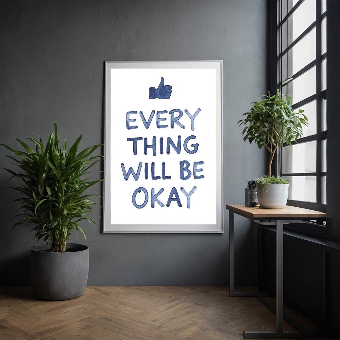 Everything Will Be Okay Print Watercolor Motivational Quote