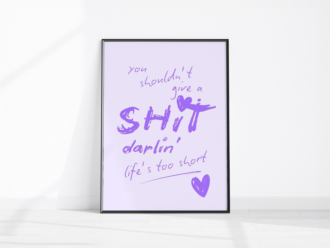 Sassy Purple Quote Life Is Too Short Motivational Typography Wall Art