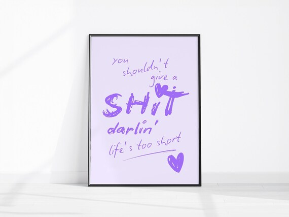 Sassy Purple Quote Life Is Too Short Motivational Typography Wall Art
