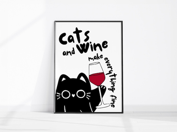 Funny Cats And Wine Make Everything Fine Bar Cart Quote Print