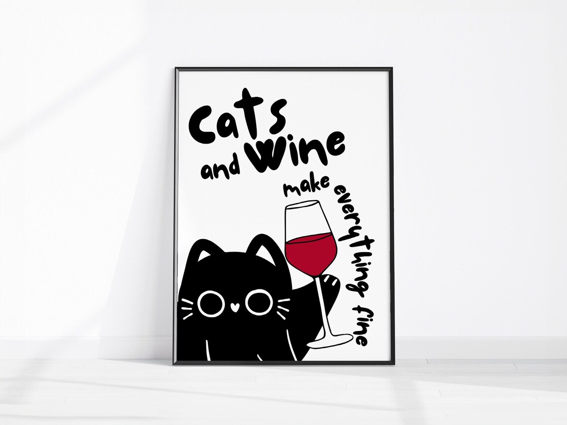 Funny Cats And Wine Make Everything Fine Bar Cart Quote Print