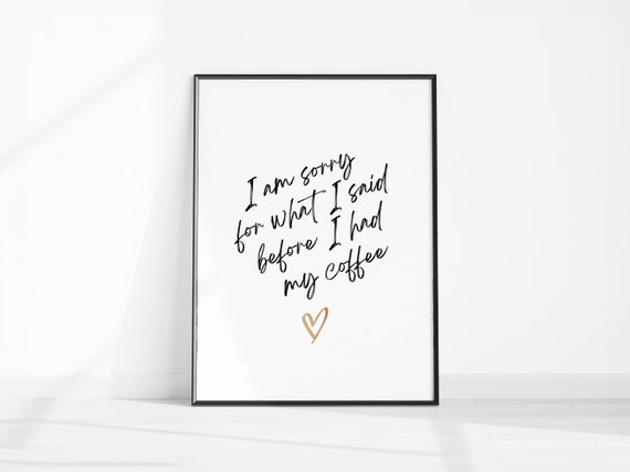 Fun Coffee Wall Art Quote Lover Gift Shop Poster Instant Kitchen Print Caf Decor