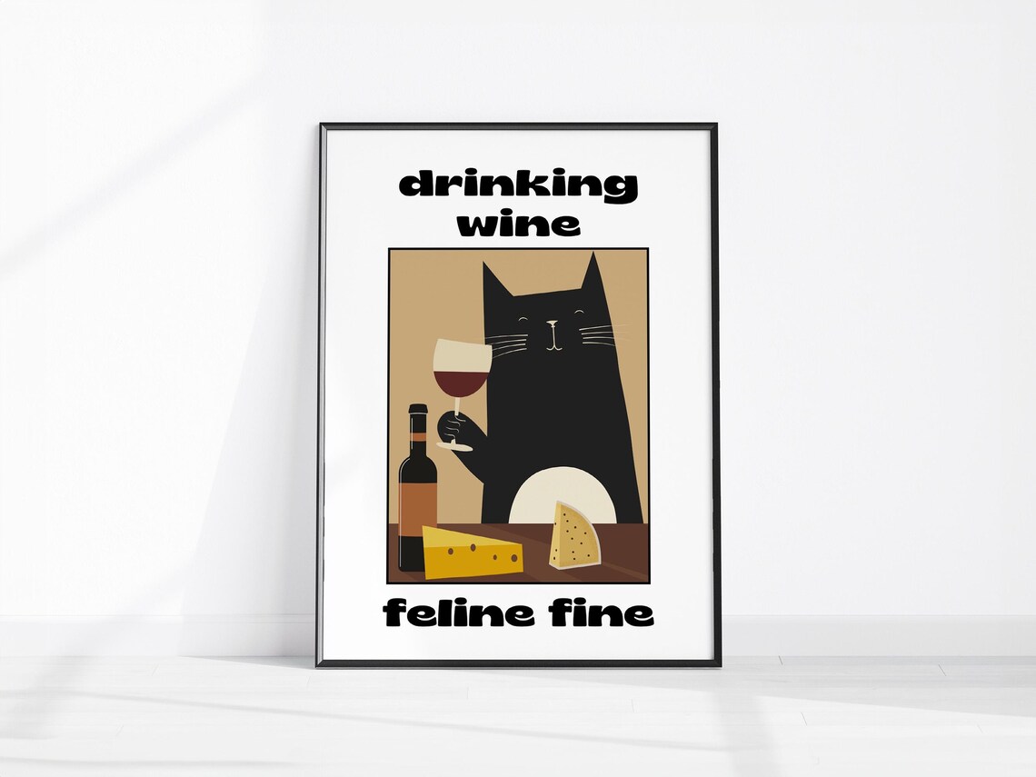 Drinking Wine Feline Fine Funny Black Cat Wine Glass Humor Poster