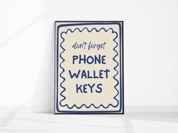 Dont Forget Phone Wallet Keys Entryway Reminder Hallway Quote Poster