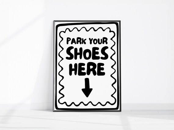 Park Your Shoes Here Playful Hand Drawn Entryway Hallway Sign Wall Art