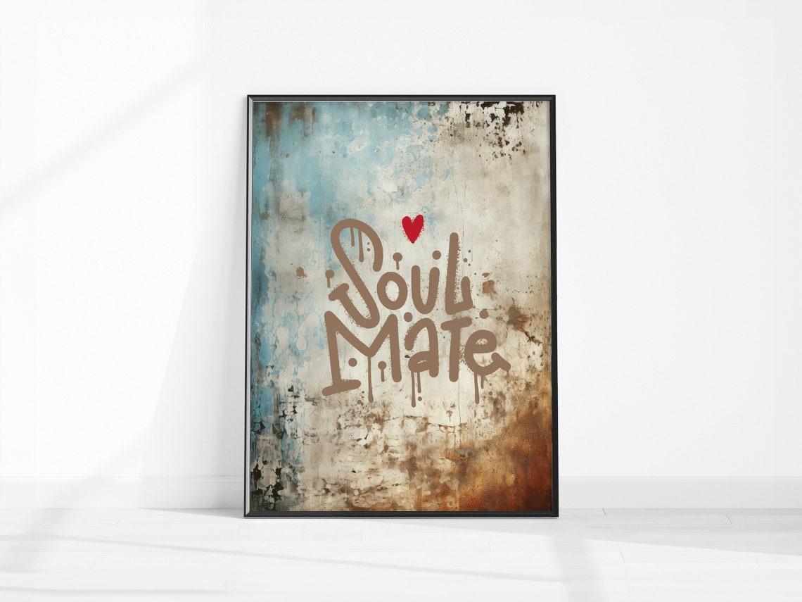 Soul Mate Graffiti Love Heart Distressed Wall Romantic Quote Poster