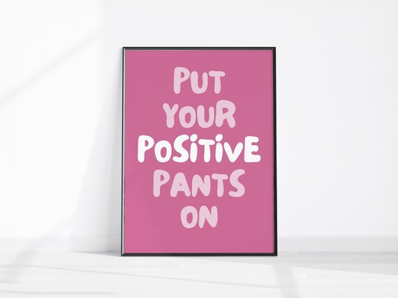 Pink Positive Quote Wall Art Put Your Pants On Home Decor Girly Bedroom Print Kitchen Preppy Dorm Room