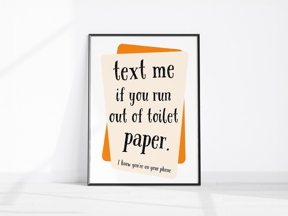 Text Me Toilet Paper Poster Funny Bathroom Sign Humor Gift Art