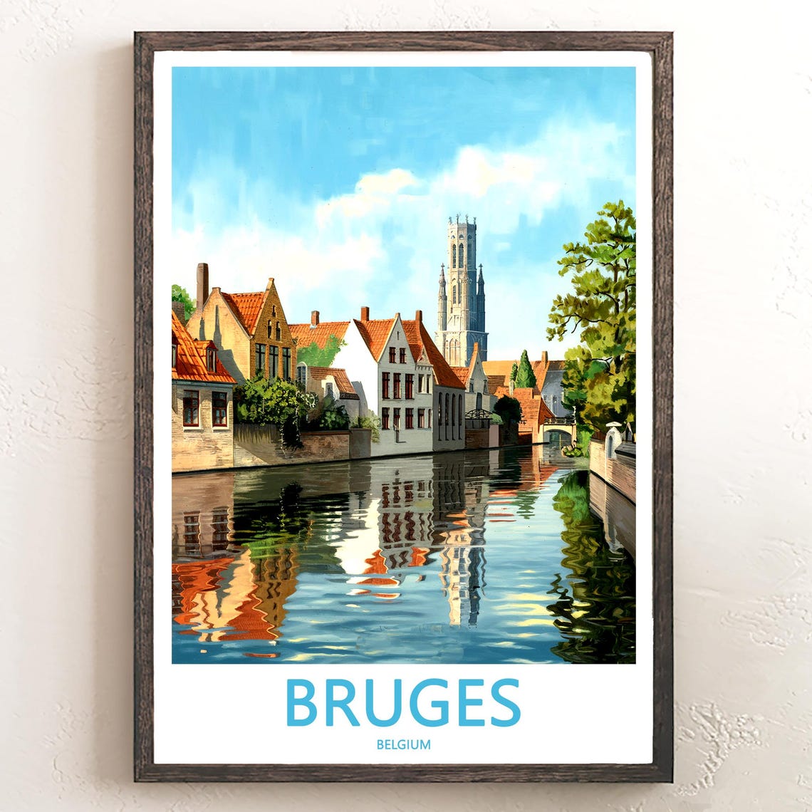 Bruges Belgium Canal Slender Tower Blue Sky Reflection Poster