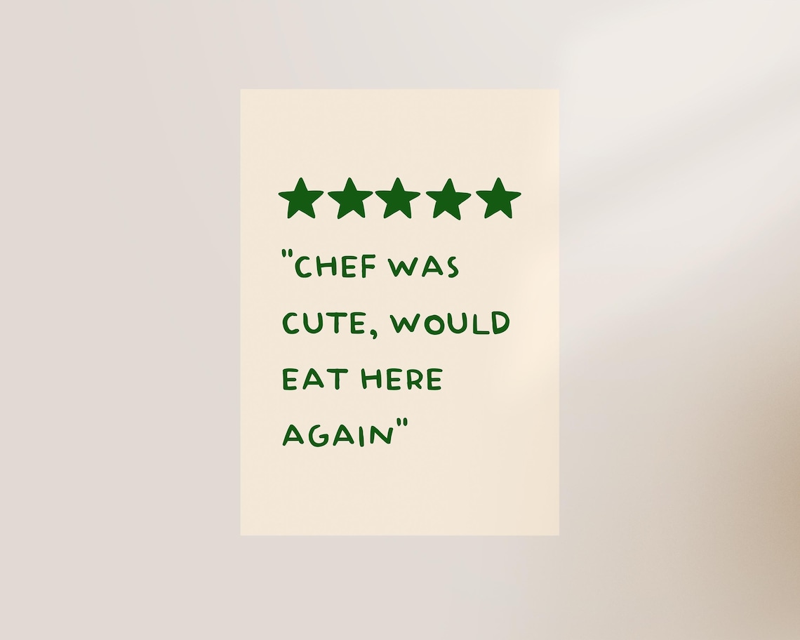 Chef Was Cute - Funny Kitchen Quote - Image 3