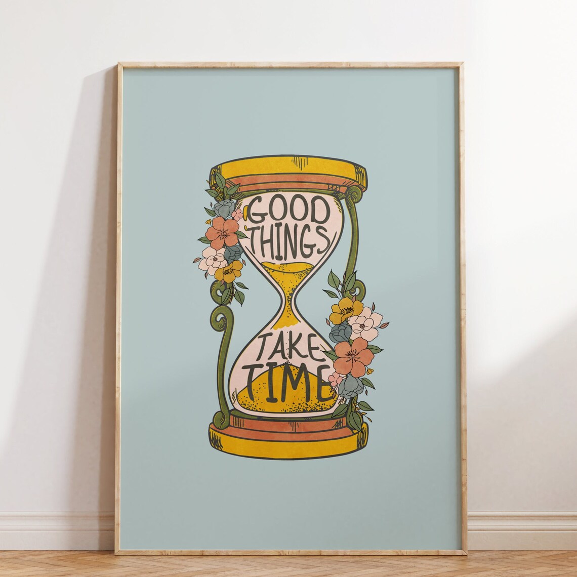 Good Things Take Time Vintage Hourglass Floral Retro Quote Poster
