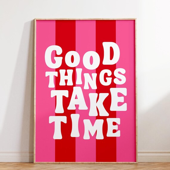 Good Things Take Time Bold Striped Retro Typography Art Poster