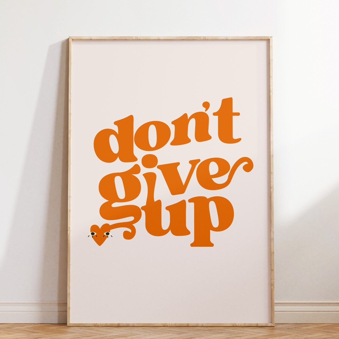 Dont Give Up Orange Groovy Retro Typography Encouragement Art Poster