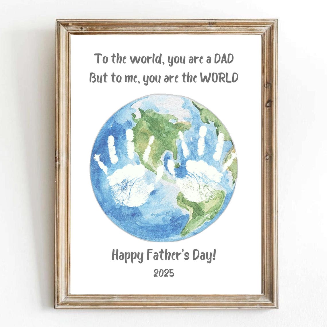 To The World You Are A Dad Fathers Day Handprint Earth Keepsake Print
