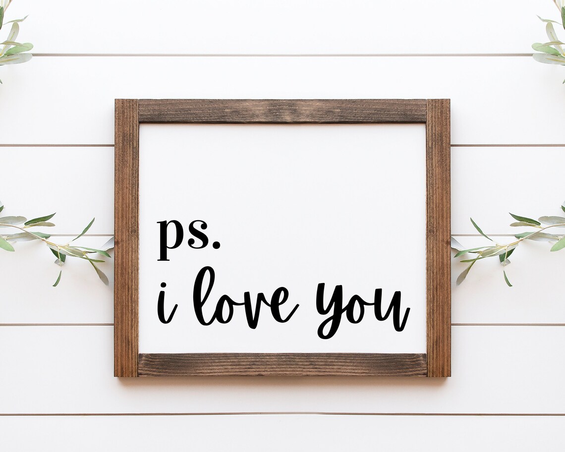 Ps I Love You Sign Valentine Love Quote Art Print