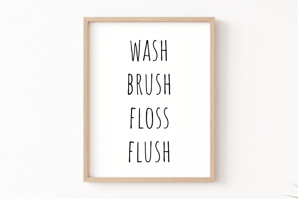 Wash Brush Floss Flush Bathroom Wall Art Print