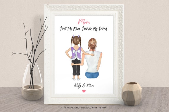 First My Mom Forever My Friend Daughter and Mom Tribute Poster