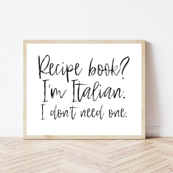 Funny Italian Kitchen Poster Recipe Book Quote Cooking Gift Decor