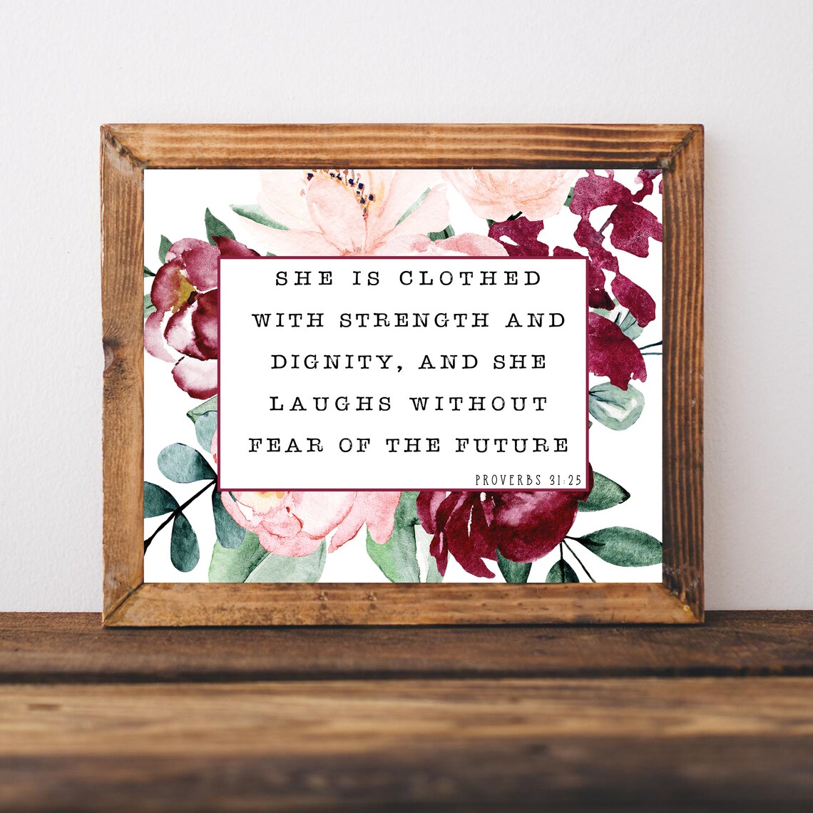 Proverbs 31:25 Scripture Floral Art Print