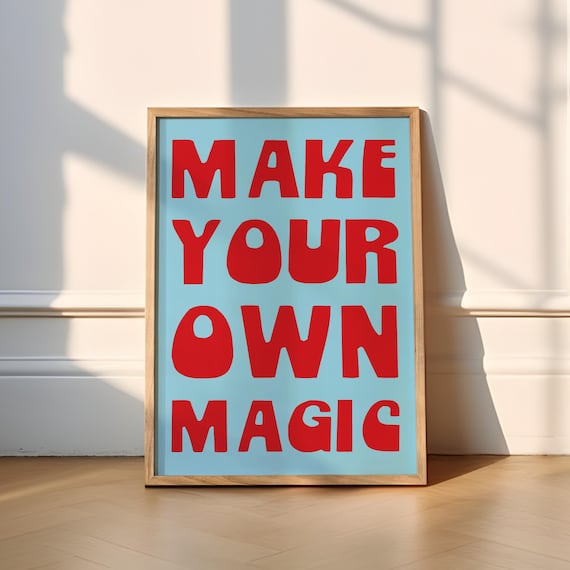 Make Your Own Magic Print 6 Colours Typography Home Decor Sweet Gift Cute Play Room Nursery Kids Funky Wholesome