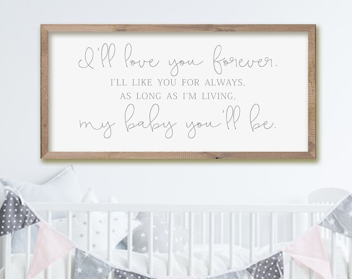 I’ll Love You Forever Nursery Quote, Wall Art Print