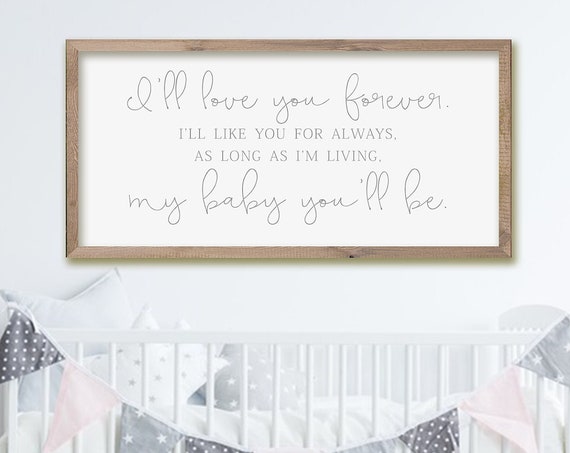 I’ll Love You Forever Nursery Quote, Wall Art Print