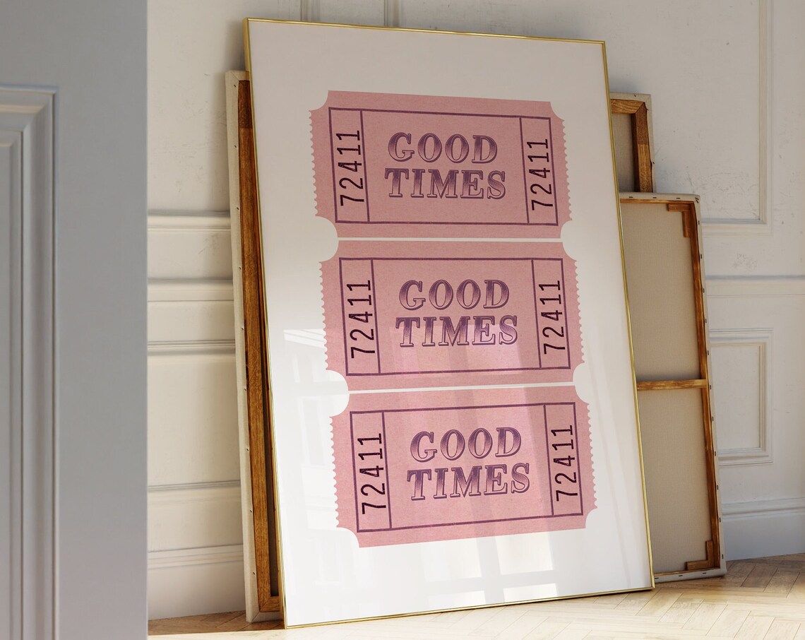 Good Times Pink Ticket Stub Admit One Girly Preppy Quote Art Poster