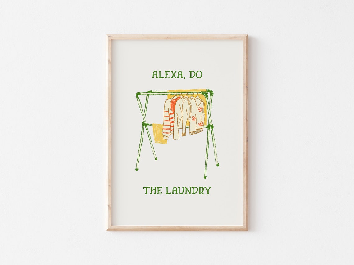 Alexa Do The Laundry Funny Clothes Rack Laundry Room Decor Poster - Image 3