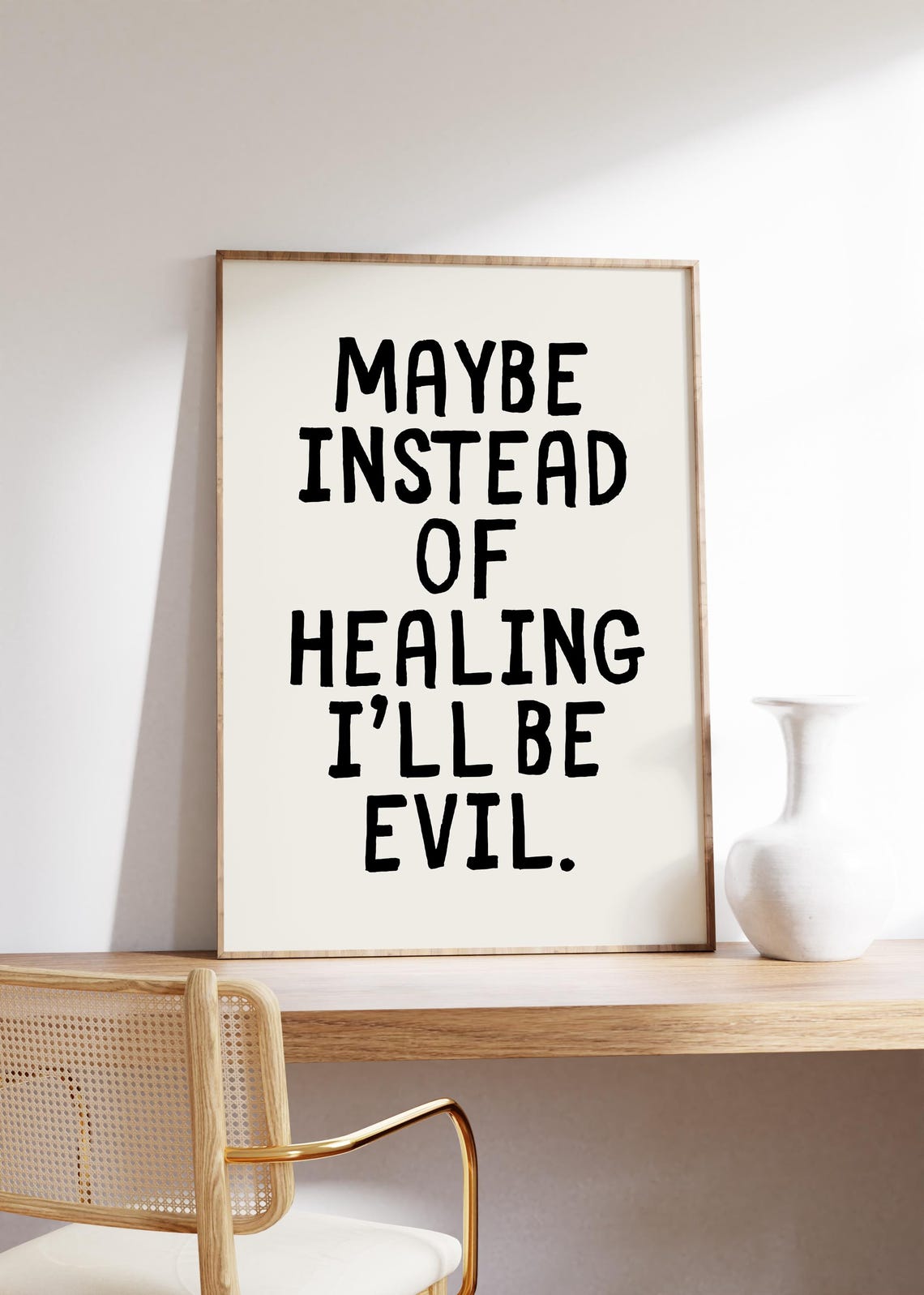 Maybe Instead Of Healing I'll Be Evil Sarcastic Black Quote Poster - Image 4