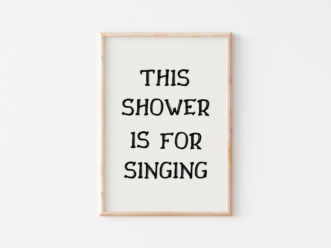 This Shower Is For Singing Black Typographic Bathroom Wall Art - Image 2